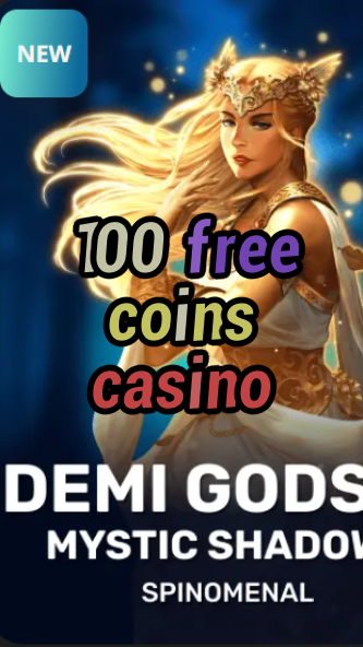 100 free coins casino-trdjkmsxjksdss.com